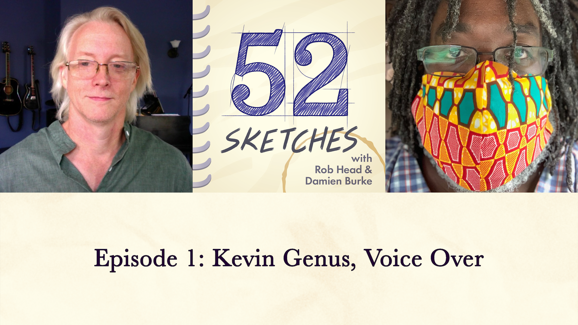 Episode 1: Voiceover Artist Kevin Genus | 52 Sketches